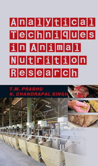 Analytical Techniques in Animal Nutrition Research