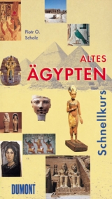 DuMont Schnellkurs Altes &Auml;gypten - Piotr O. Scholz