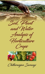 Soil,Plant and Water Analysis of Horticulture Crops -  Chittaranjan Sarangi