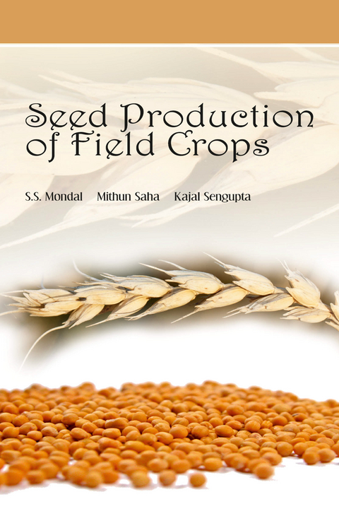 Seed Production Of Field Crops -  S.S. Mondal