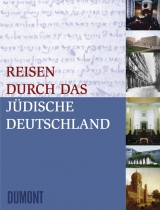 Reisen durch das j&uuml;dische Deutschland - 