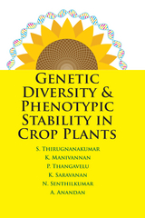 Genetic Diversity & Phenotypic Stability In Crop Plants -  S Thirugnanakumar