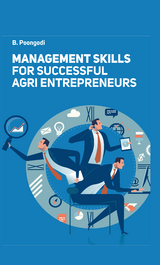 Management Skills For Successful Agri Entrepreneurs -  B Poongodi