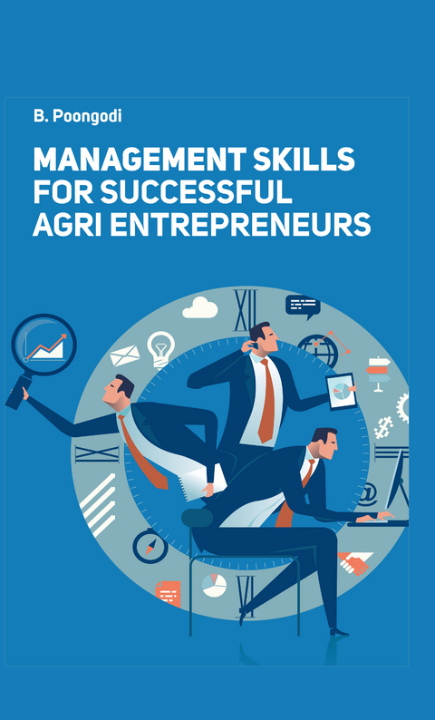 Management Skills For Successful Agri Entrepreneurs -  B Poongodi