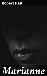 Marianne - Robert Halt