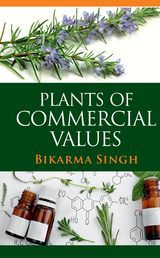 Plants Of Commercial Values -  Bikarma Singh