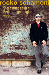 Sternstunden der Bedeutungslosigkeit - Rocko Schamoni