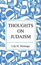 Thoughts on Judaism -  Lily Montagu