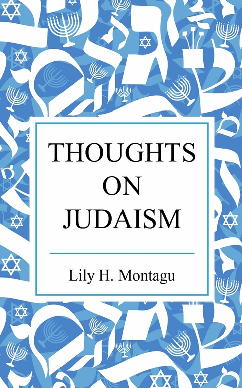 Thoughts on Judaism -  Lily Montagu