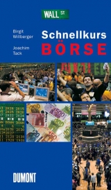 DUMONT Schnellkurs B&ouml;rse - Birgit Willberger, Joachim Tack