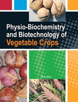 Physiobiochemistry And Biotechnology Of Vegetable Crops -  M.K Rana