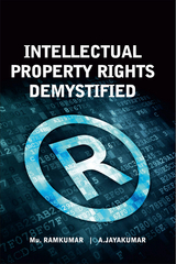 Intellectual Property Rights Demystified -  Mu Ramkumar