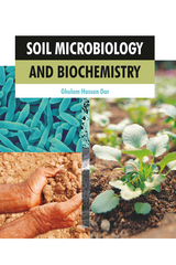 Soil Microbiology And Biochemistry -  Ghulam Hassan Dar