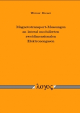 Magnetotransport-Messungen an lateral modulierten zweidimensionalen Elektronengasen - Werner Breuer