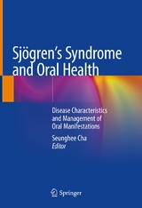 Sj&ouml;gren's Syndrome and Oral Health - 