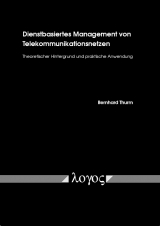 Dienstbasiertes Management von Telekommunikationsnetzen - Bernhard Thurm