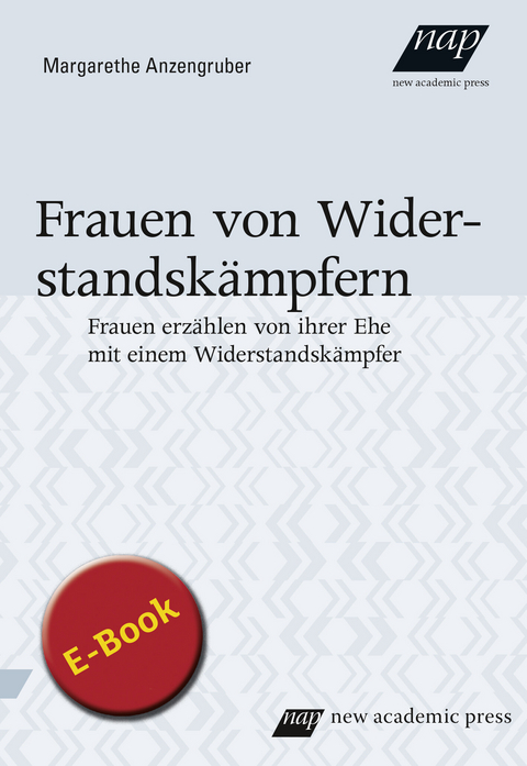 Frauen von Widerstandskämpfern -  Margarethe Anzengruber
