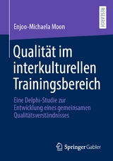 Qualit&auml;t im interkulturellen Trainingsbereich - Enjoo-Michaela Moon