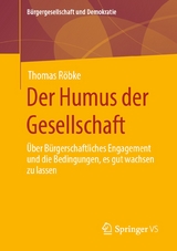 Der Humus der Gesellschaft - Thomas R&ouml;bke