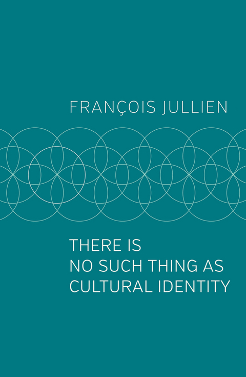 There Is No Such Thing as Cultural Identity - Fran&ccedil;ois Jullien