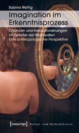 Imagination im Erkenntnisprozess - Sabine Wettig