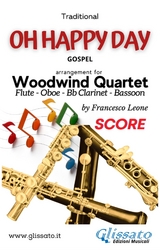 Oh Happy Day - Woodwind Quartet (score) -  Traditional, a cura di Francesco Leone