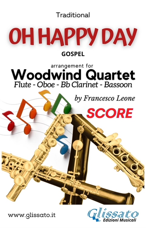 Oh Happy Day - Woodwind Quartet (score) -  Traditional, a cura di Francesco Leone