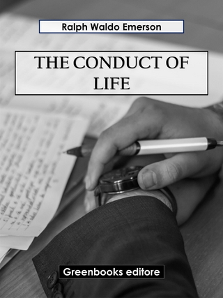 The conduct of life