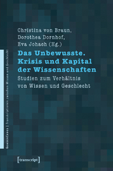 Das Unbewusste. Krisis und Kapital der Wissenschaften - 