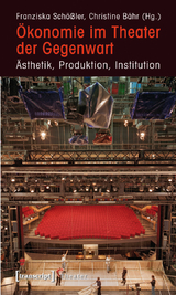&Ouml;konomie im Theater der Gegenwart - 