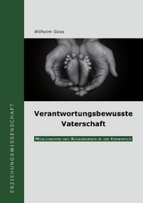 Verantwortungsbewusste Vaterschaft - Wilhelm Goss