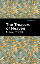The Treasure of Heaven - Marie Corelli