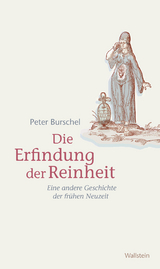 Die Erfindung der Reinheit -  Peter Burschel