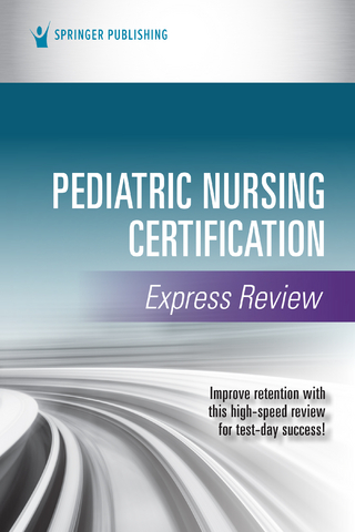 Pediatric Nursing Certification Express Review