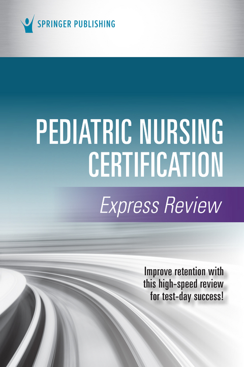 Pediatric Nursing Certification Express Review