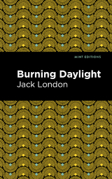 Burning Daylight - Jack London