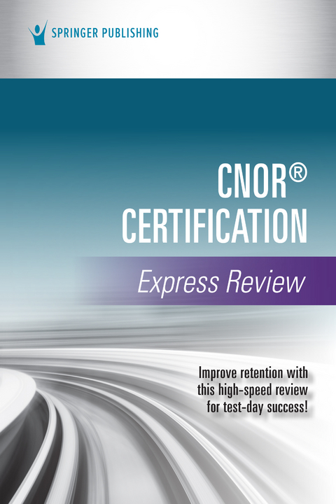 CNOR&reg; Certification Express Review