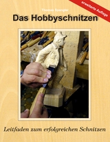 Das Hobbyschnitzen - Thomas Spangler