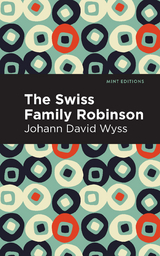 Swiss Family Robinson - Johann David Wyss