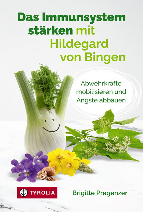 Das Immunsystem st&auml;rken mit Hildegard von Bingen - Brigitte Pregenzer
