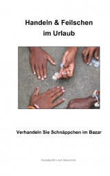 Handeln & Feilschen im Urlaub - Konstantin von Abercron