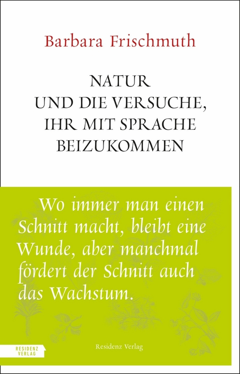Natur und die Versuche, ihr mit Sprache beizukommen - Barbara Frischmuth