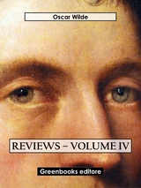 Reviews &ndash; Volume IV - Oscar Wilde