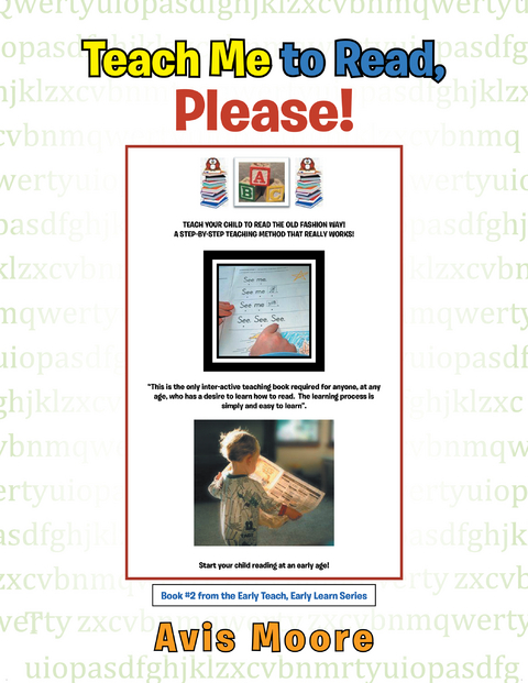 Teach Me to Read, Please! - Avis Moore