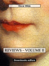 Reviews &ndash; Volume II - Oscar Wilde