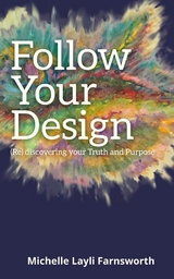 Follow Your Design - Michelle Layli Farnsworth