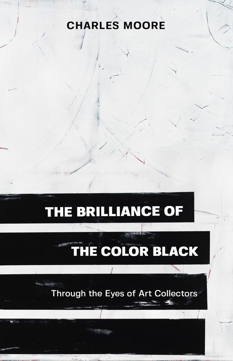 The Brilliance of the Color Black Through the Eyes of Art Collectors - Charles Moore