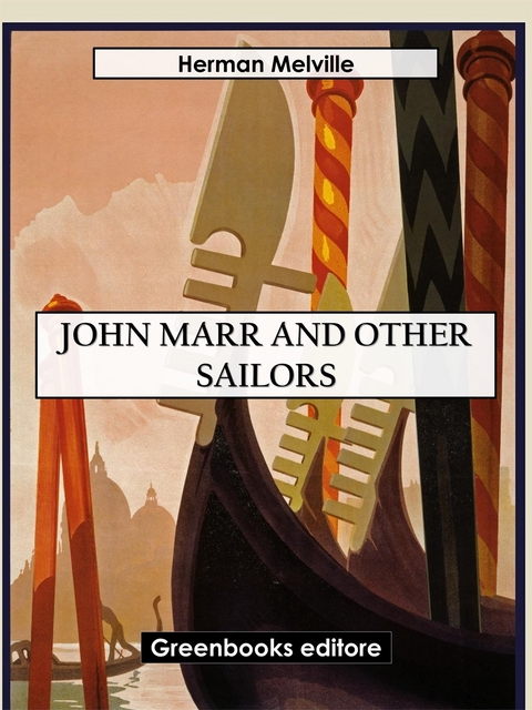 John Marr and Other Sailors - Herman Melville