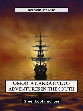 Omoo: A Narrative of Adventures in the South