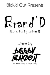 Brand'D - Bobby Blakdout, Robert W Lindsey